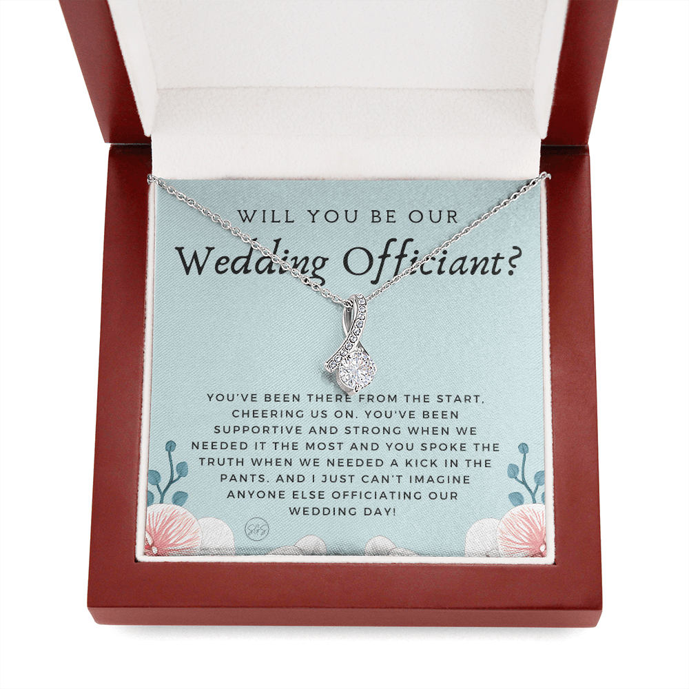 Wedding Officiant Proposal Gift | Will You Marry Us? Will You Be Our Officiant? For Friends, Best Friend Bestie Necklace Bridal Party 0817ebA