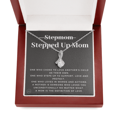 Stepped Up Mom | Gift for Stepmom, Bonus Mom, Stepmother, Grandma, Second Mama, From Step Daughter Son, Christmas, Birthday, Foster 1105cB