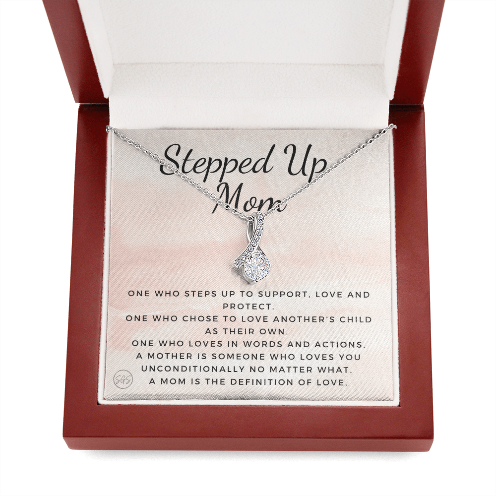 Stepped Up Mom | Gift for Stepmom, Bonus Mom, Stepmother, Grandma, Second Mama, From Step Daughter Son, Christmas, Birthday, Foster 1026cB