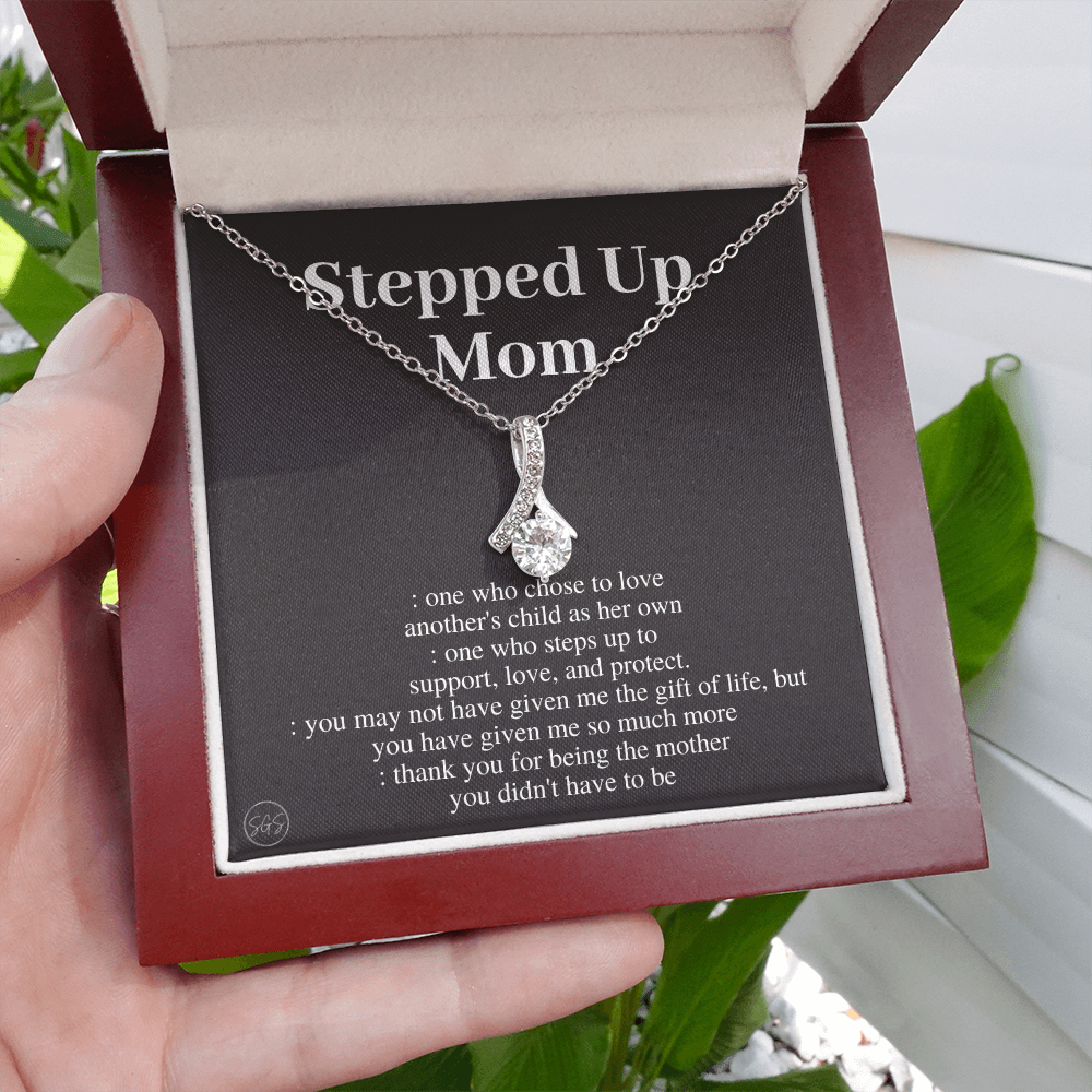 Stepped Up Mom | Gift for Stepmom, Bonus Mom, Stepmother, Grandma, Second Mama, From Step Daughter Son, Christmas, Birthday, Foster 1105aB