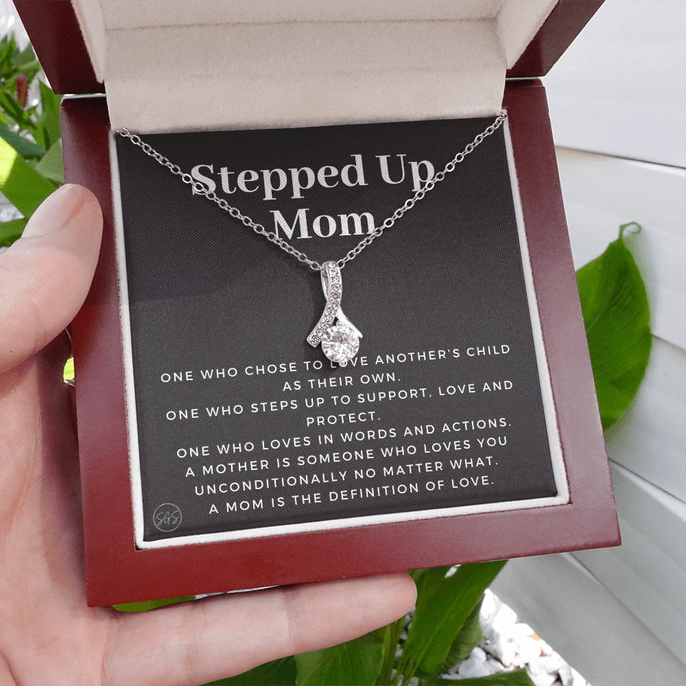 Stepped Up Mom | Gift for Stepmom, Bonus Mom, Stepmother, Grandma, Second Mama, From Step Daughter Son, Christmas, Birthday, Foster 1105bB
