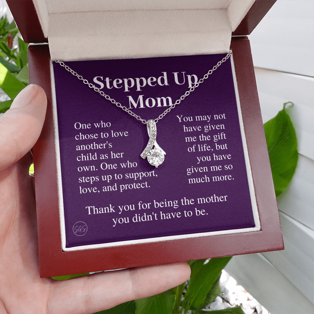 Stepped Up Mom | Gift for Stepmom, Bonus Mom, Stepmother, Grandma, Second Mama, From Step Daughter Son, Mother's Day, Birthday, Foster 125iB