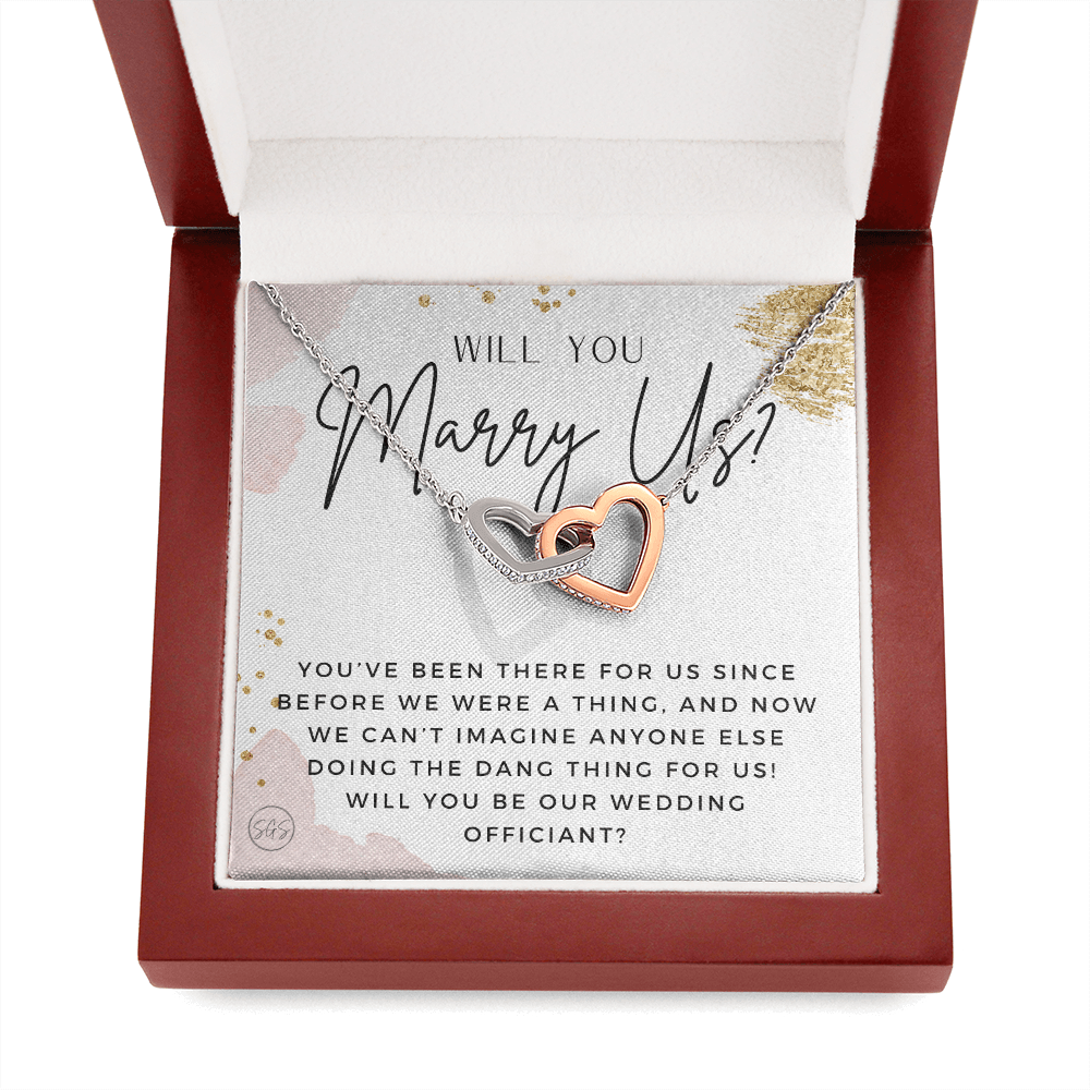Wedding Officiant Proposal Gift | Will You Marry Us? Will You Be Our Officiant? For Friends, Best Friend Bestie Necklace Bridal Party 0817ghA