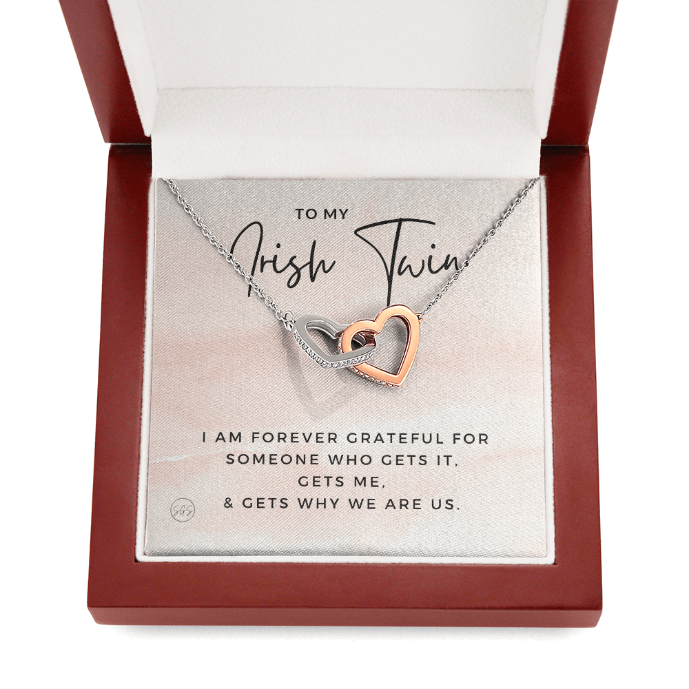 To My Irish Twin | My Sister Gets Me, Sisters Gift, Almost Twins, Best Friend Necklace, Gift From Sister, Grateful, Cute, Jewelry 0628HhA