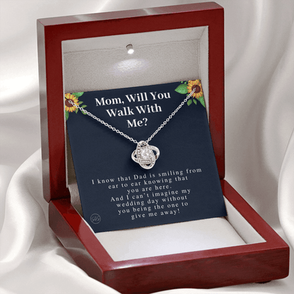 Mom, Will You Walk Me Down the Aisle? Give Me Away Proposal, Mother of the Bride Gift, I Can't Say I Do Without You From Daughter 0316i