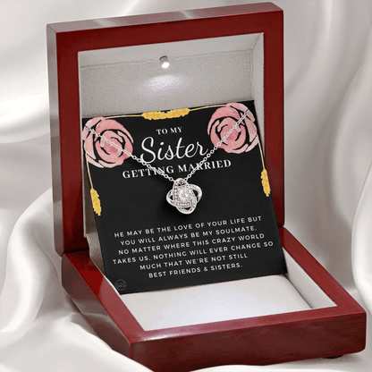 My Sister Getting Married Gift | For the Bride, Engagement, Bridal Shower Present, From Sister of the Bride, Wedding Present for Sister 34c