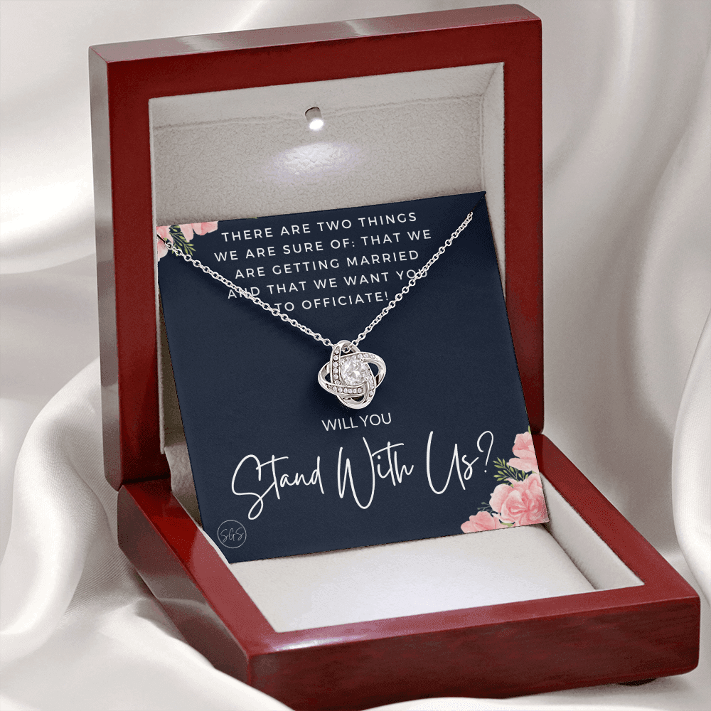 Wedding Officiant Proposal Gift | Will You Marry Us? Will You Be Our Officiant? For Friends, Best Friend Bestie Necklace Bridal Party 0131wK