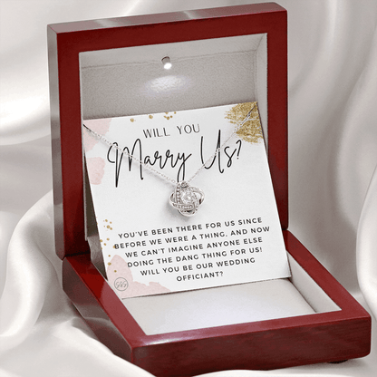 Wedding Officiant Proposal Gift | Will You Marry Us? Will You Be Our Officiant? For Friends, Best Friend Bestie Necklace Bridal Party 0817gK2