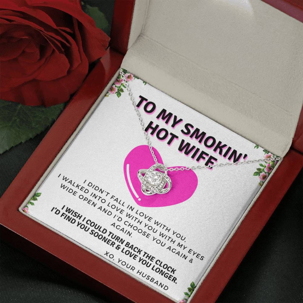 To My Smokin' Hot Wife, I’d love you a hundred lifetimes with Flowers| From Husband, Gift, 14K White Gold, Necklace, Romantic, Anniversary, From Hubby
