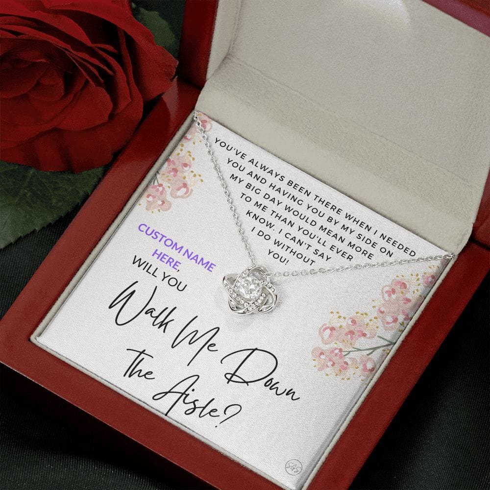 CUSTOM Will You Walk Me Down the Aisle? Personalized Give Me Away Proposal, Mom, Godmother, Grandmother, Friend of the Bride, Aunt, Sister