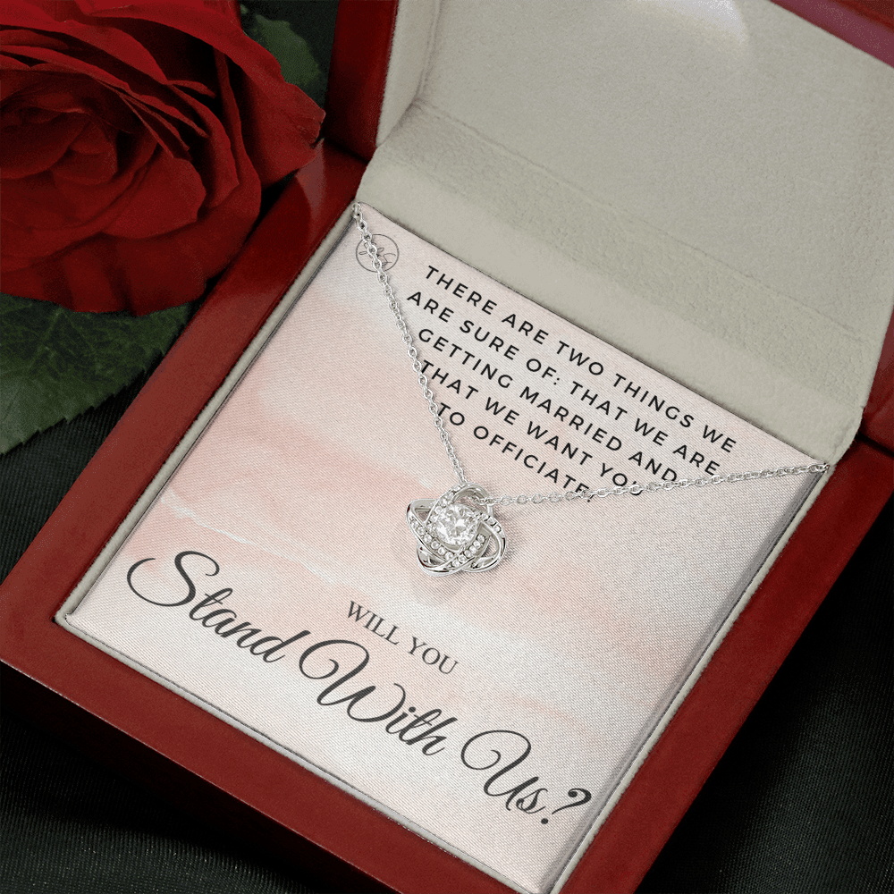 Wedding Officiant Proposal Gift | Will You Marry Us? Will You Be Our Officiant? For Friends, Best Friend Bestie Necklace Bridal Party 0131tK