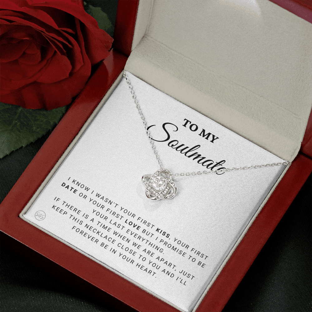 To My Soulmate | Be Your Last - Gift for Wife, for Girlfriend, Fiance, Future Wife, Anniversary Necklace for Her, Romantic Jewelry 0504cK