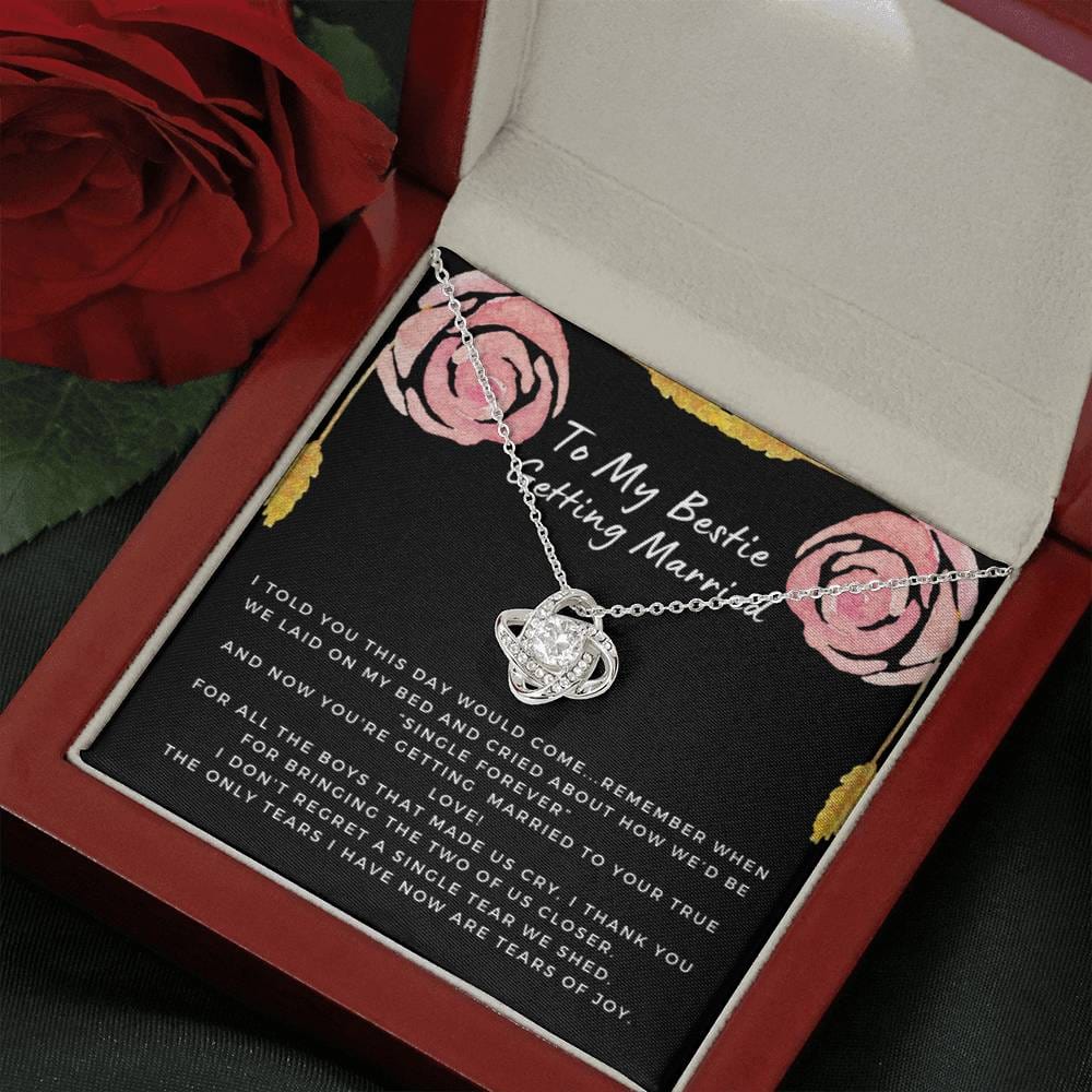 Gift for Bestie Getting Married | Necklace, BFF Wedding, Bridal Shower Gift for Bride, From Best Friend, Soulmate, Best Friends Quote, Sister Getting Married, Love Knot Rose C