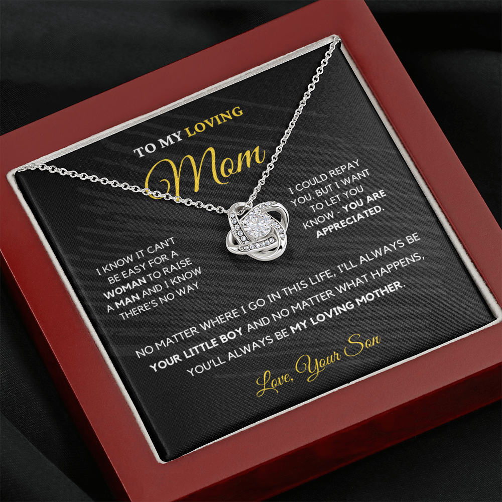To My Loving Mom - Love Knot Necklace | Gift for Mother's Day From Son, I'll Always Be Your Little Boy, You'll Always Be My Loving Mother 2K