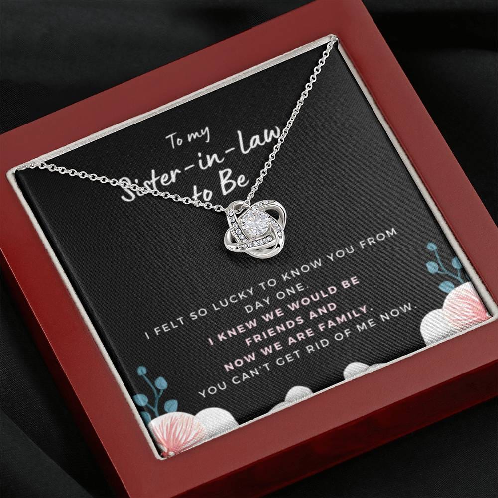 SisterInLawCantGetRidOfMe3 Necklace Love Knot
