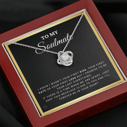 To My Soulmate | Be Your Last - Gift for Wife, for Girlfriend, Fiance, Future Wife, Anniversary Necklace for Her, Romantic Jewelry 0504dK