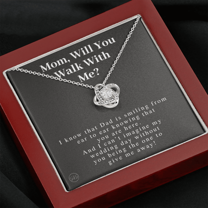 Mom, Will You Walk Me Down the Aisle? Give Me Away Proposal, Mother of the Bride Gift, I Can't Say I Do Without You From Daughter 0316g