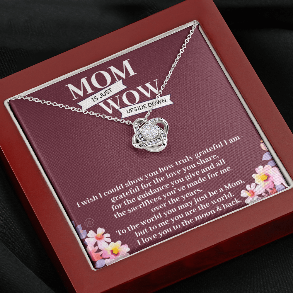 Gift for Mom | Mother's Day Gift, To My Loving Mom From Daughter, From Son, Love You to the Moon and Back, Love Knot Necklace 0422aK