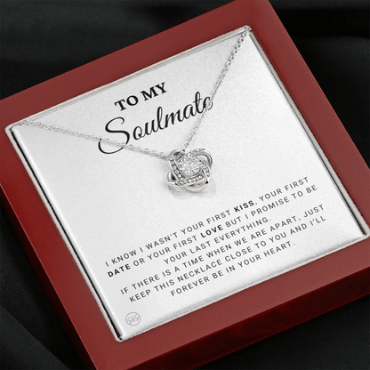 To My Soulmate | Be Your Last - Gift for Wife, for Girlfriend, Fiance, Future Wife, Anniversary Necklace for Her, Romantic Jewelry 0504cK