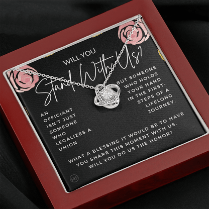 Wedding Officiant Proposal Gift | Will You Marry Us? Will You Be Our Officiant? For Friends, Best Friend Bestie Necklace Bridal Party 0131kK