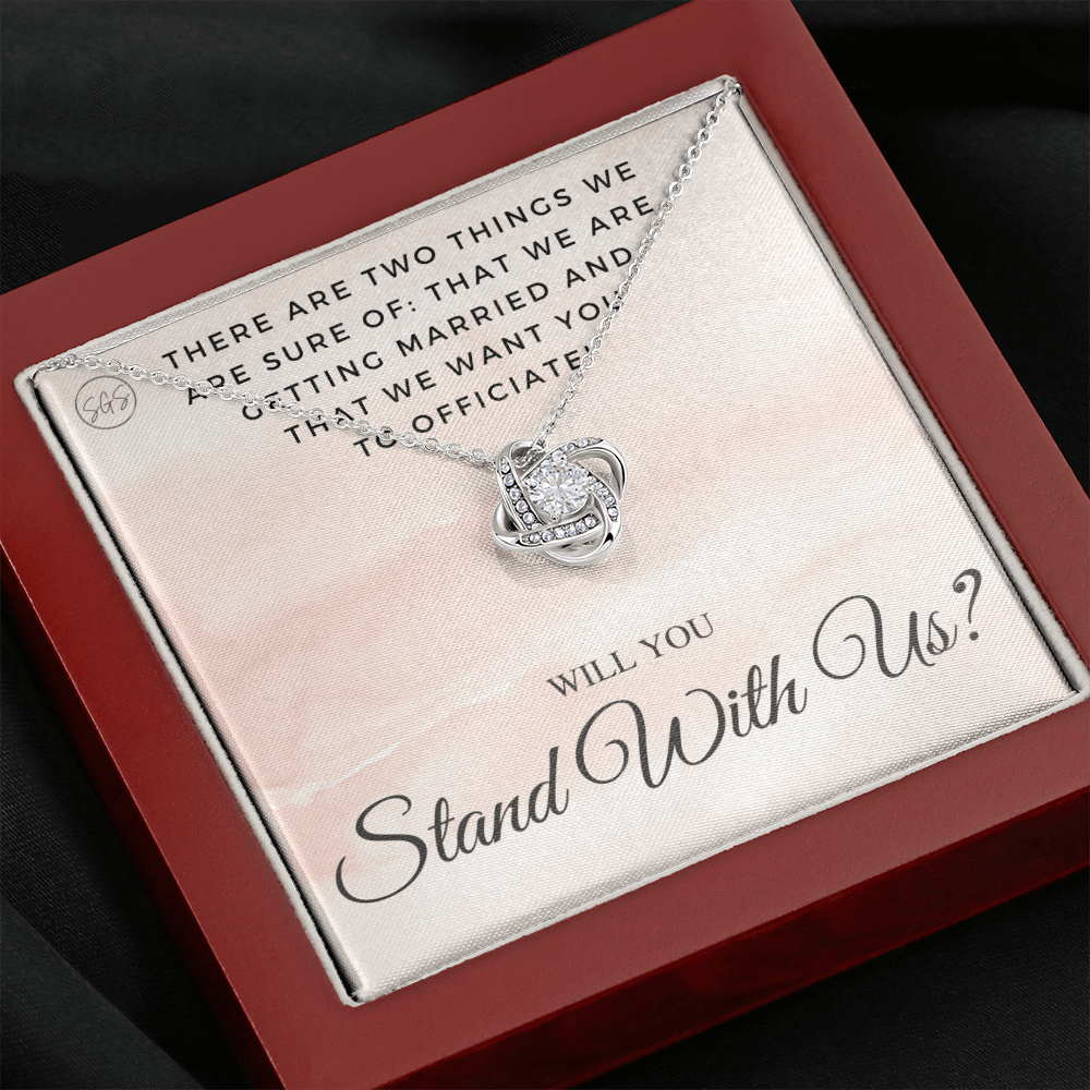 Wedding Officiant Proposal Gift | Will You Marry Us? Will You Be Our Officiant? For Friends, Best Friend Bestie Necklace Bridal Party 0131tK