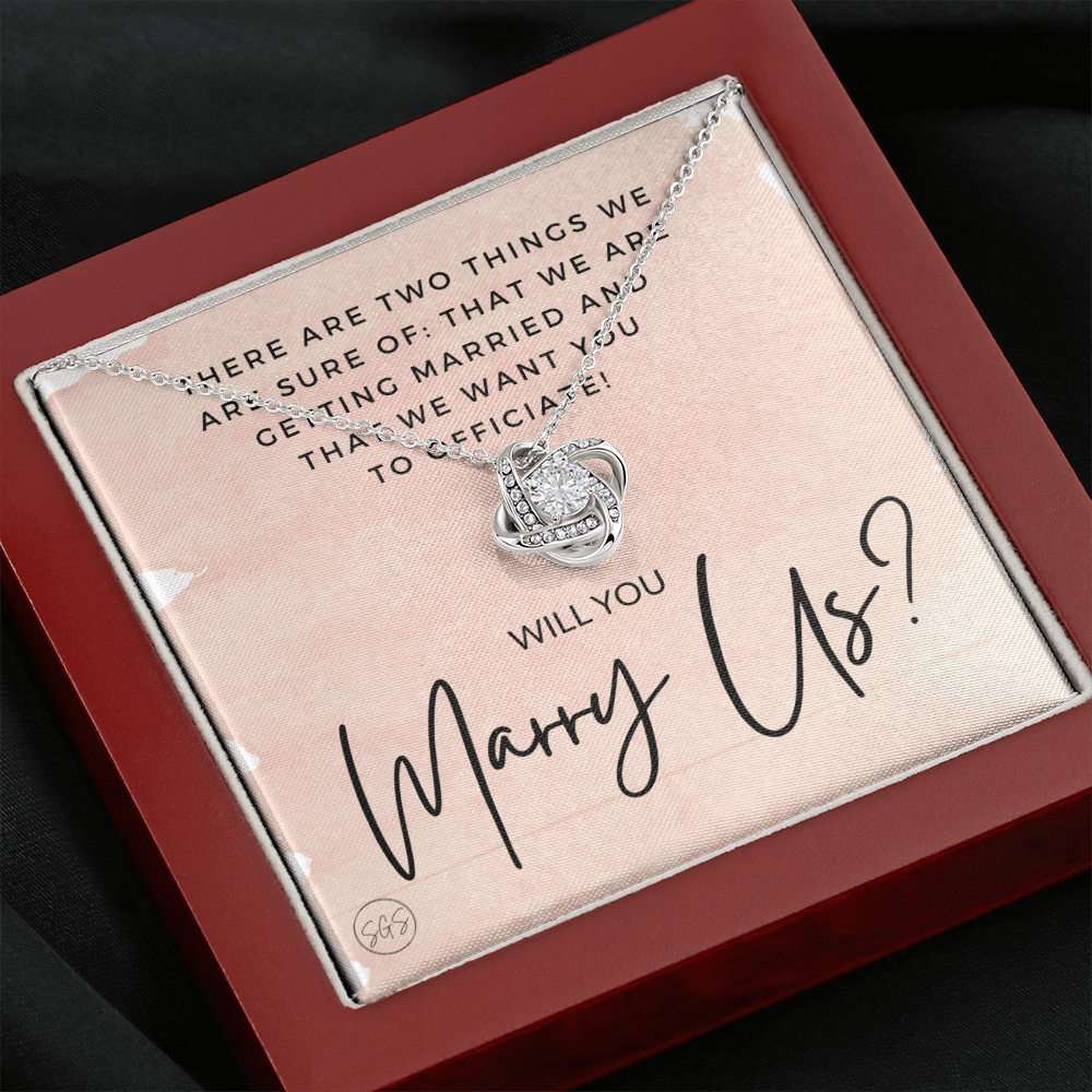 Wedding Officiant Proposal Gift | Will You Marry Us? Will You Be Our Officiant? For Friends, Best Friend Bestie Necklace Bridal Party 0131sK