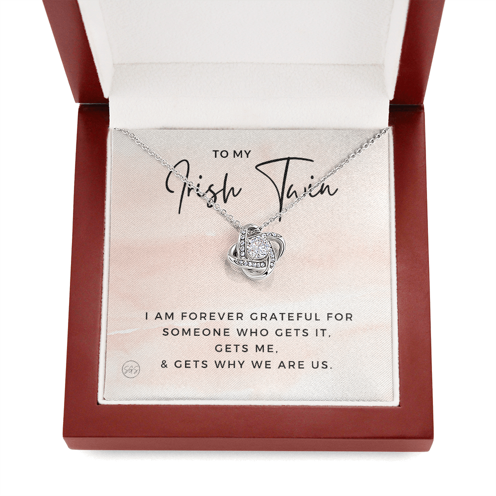 To My Irish Twin | My Sister Gets Me, Sisters Gift, Almost Twins, Best Friend Necklace, Gift From Sister, Grateful, Cute, Jewelry 0628HH2