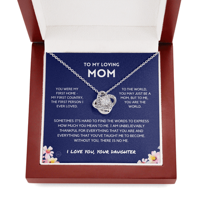 Mom - You're The World - Love Knot Necklace | Gift for Mother's Day From Daughter, Gift for Mom, You Were My First Country, My First Home 3K