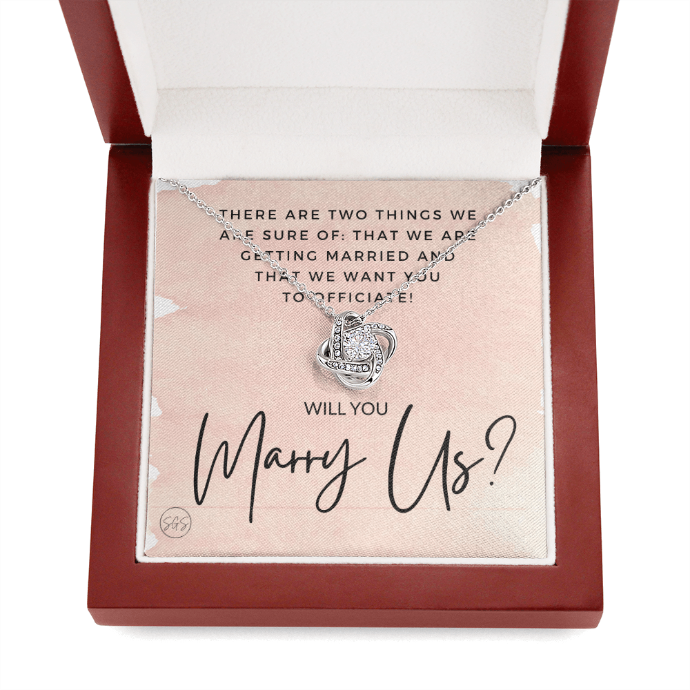 Wedding Officiant Proposal Gift | Will You Marry Us? Will You Be Our Officiant? For Friends, Best Friend Bestie Necklace Bridal Party 0131sK