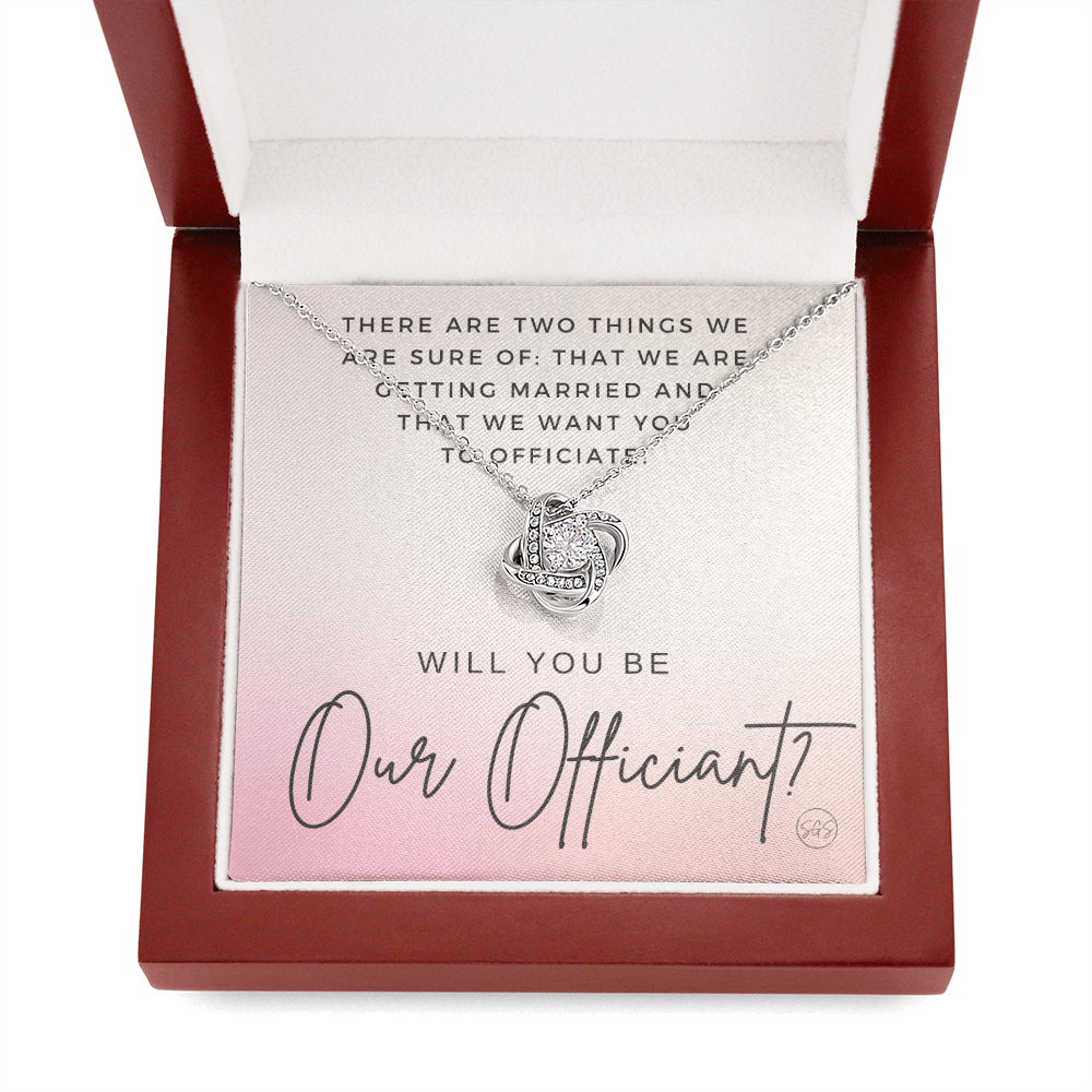 Wedding Officiant Proposal Gift | Will You Marry Us? Will You Be Our Officiant? For Friends, Best Friend Bestie Necklace Bridal Party 0131oK