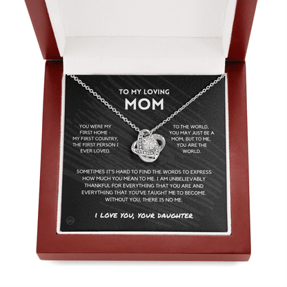 Mom - You're The World - Love Knot Necklace | Gift for Mother's Day From Daughter, Gift for Mom, You Were My First Country, My First Home 1K