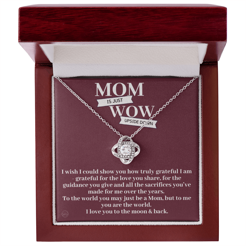 Gift for Mom | Mother's Day Gift, To My Loving Mom From Daughter, From Son, Love You to the Moon and Back, Love Knot Necklace 0422bK