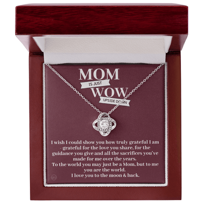 Gift for Mom | Mother's Day Gift, To My Loving Mom From Daughter, From Son, Love You to the Moon and Back, Love Knot Necklace 0422bK