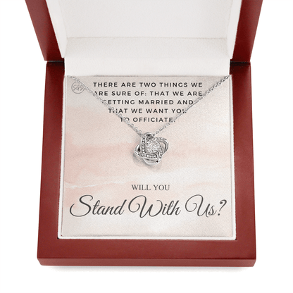 Wedding Officiant Proposal Gift | Will You Marry Us? Will You Be Our Officiant? For Friends, Best Friend Bestie Necklace Bridal Party 0131tK