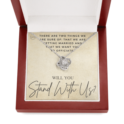 Wedding Officiant Proposal Gift | Will You Marry Us? Will You Be Our Officiant? For Friends, Best Friend Bestie Necklace Bridal Party 0131uK