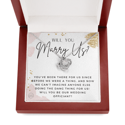 Wedding Officiant Proposal Gift | Will You Marry Us? Will You Be Our Officiant? For Friends, Best Friend Bestie Necklace Bridal Party 0817gK2