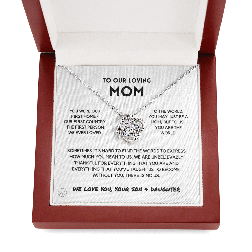 To Our Mom - You're The World - Love Knot Necklace From Son And Daughter | Gift for Mother's Day, Gift for Mom, You Were My First Country 2K