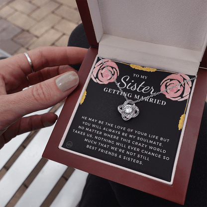 My Sister Getting Married Gift | For the Bride, Engagement, Bridal Shower Present, From Sister of the Bride, Wedding Present for Sister 34c