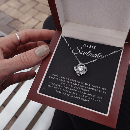 To My Soulmate | Be Your Last - Gift for Wife, for Girlfriend, Fiance, Future Wife, Anniversary Necklace for Her, Romantic Jewelry 0504aK