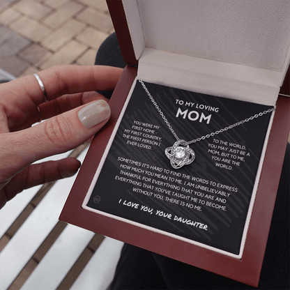 Mom - You're The World - Love Knot Necklace | Gift for Mother's Day From Daughter, Gift for Mom, You Were My First Country, My First Home 1K