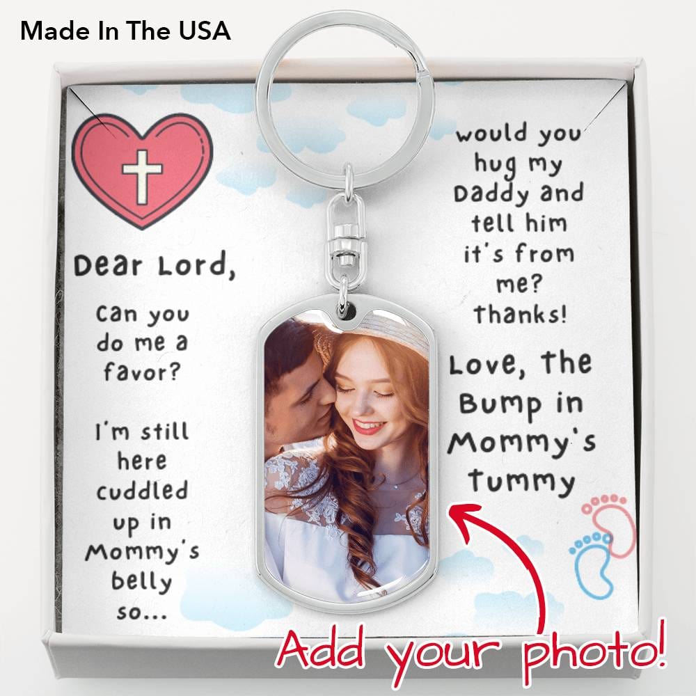 Dear Lord - Hug My Daddy & Tell Him It's From Me - Father's Day Keychain