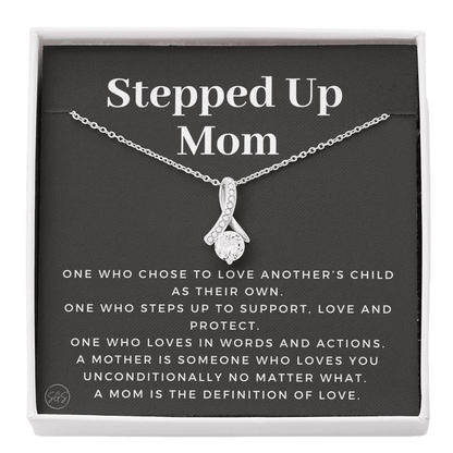 Stepped Up Mom | Gift for Stepmom, Bonus Mom, Stepmother, Mother's Day Present, Grandma, Second Mama, From Step Daughter Son, Christmas, Birthday, Foster 1105bB